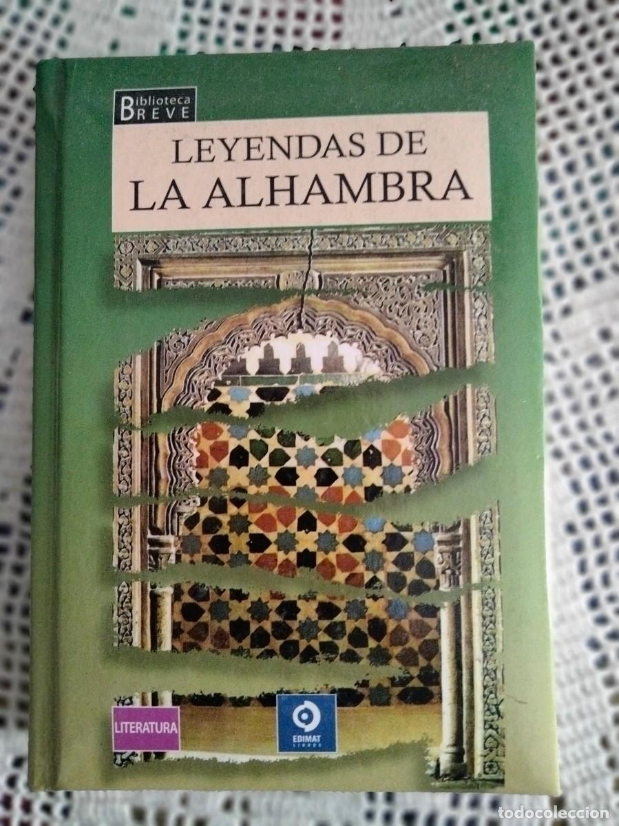 Libros de segunda mano: LEYENDAS DE LA ALHAMBRA ENTRE Y MIRE MAS LIBROS