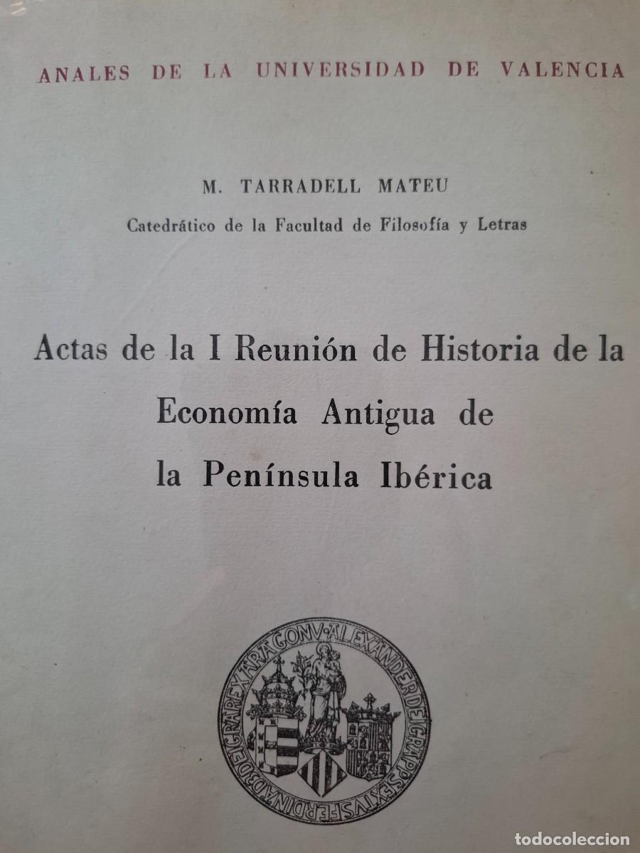 Gebrauchte B&uuml;cher: actas de la I reuni&oacute;n de historia de la econom&iacute;a antig&uuml;a de la pen&iacute;nsula Ib&eacute;rica M Tarradell Mateu