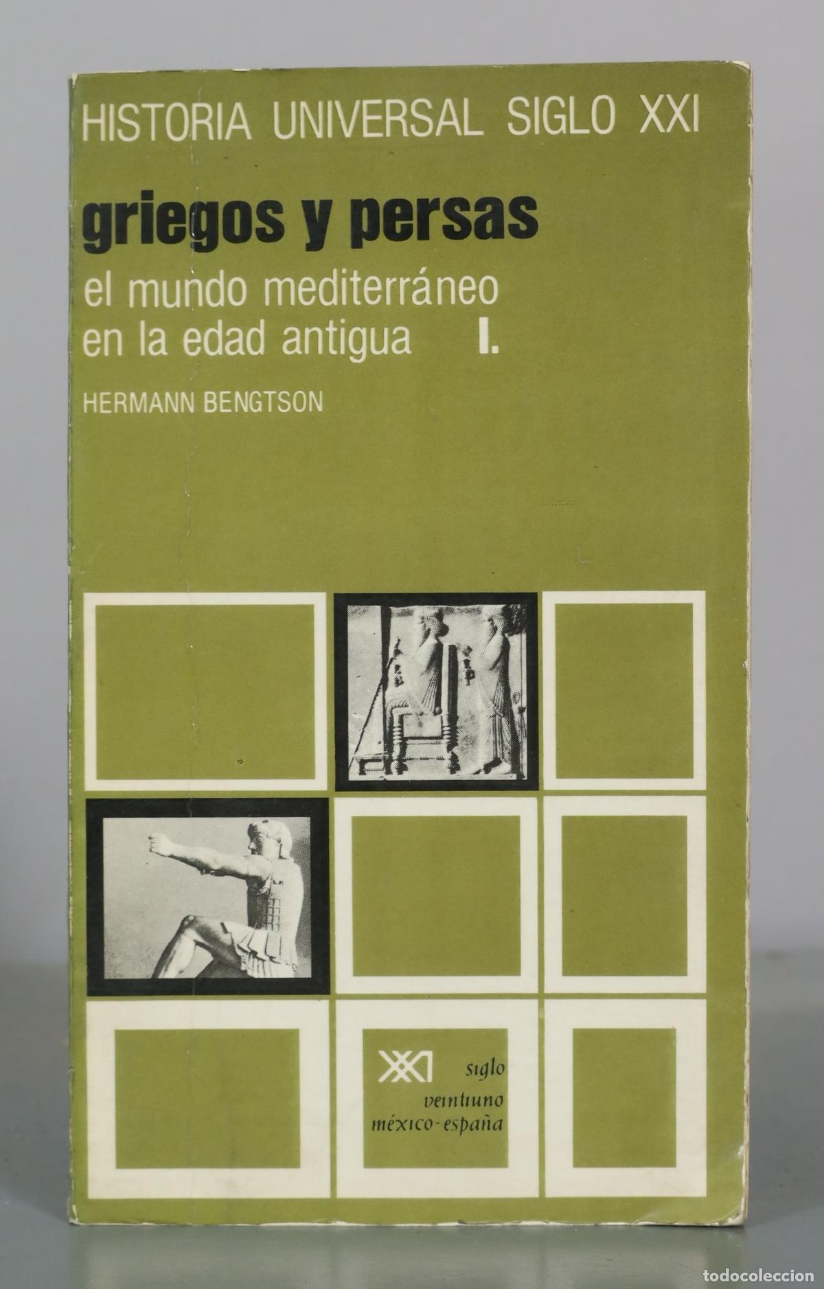 Libros de segunda mano: Griegos y persas - Hermann Bengtson - Siglo Veintiuno Editores. TOMO I