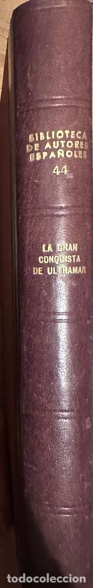 Libros de segunda mano: LA GRAN CONQUISTA DE ULTRAMAR. BIBLIOTECA DE AUTORES ESPA&Ntilde;OLES (TOMO 44)