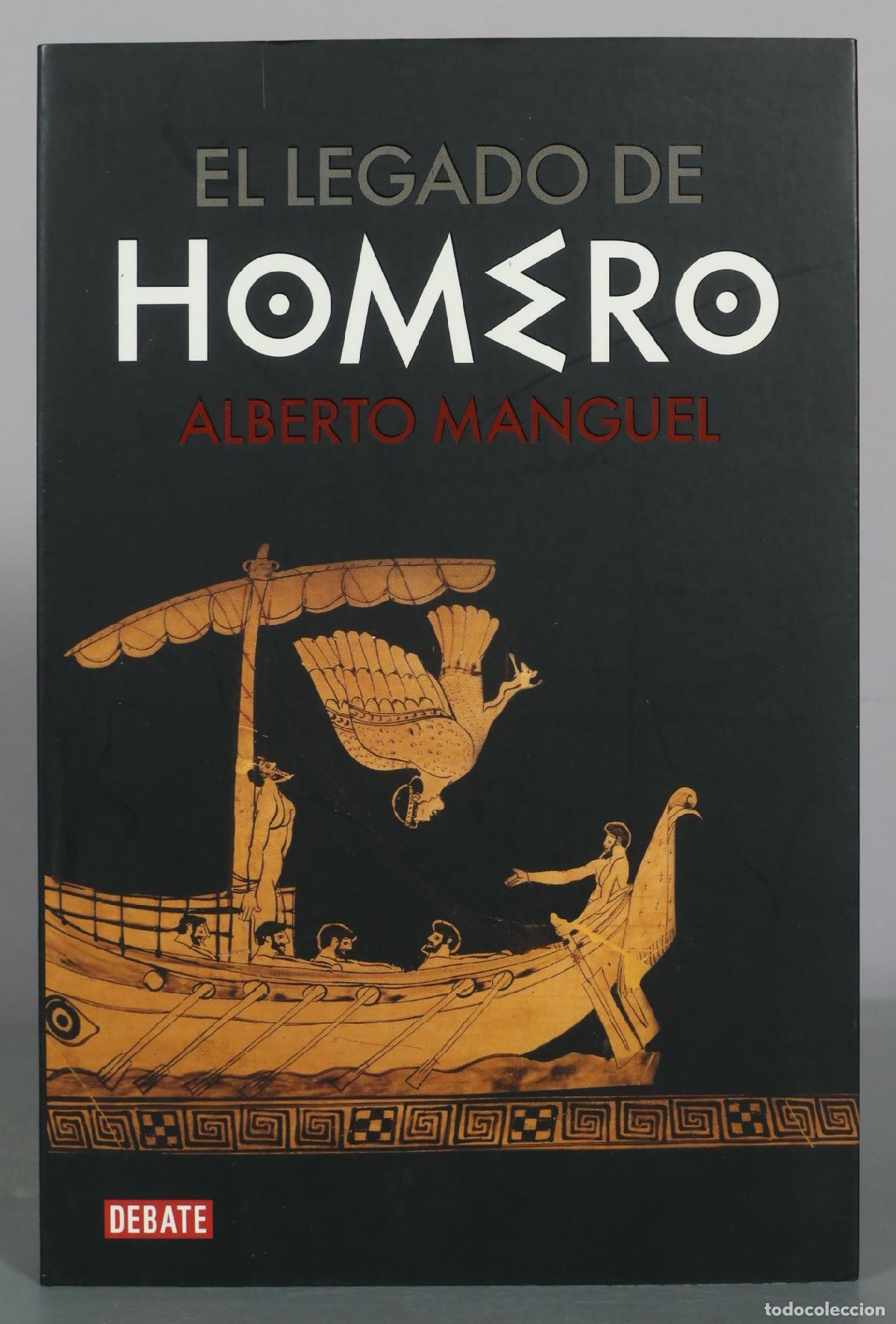 Libros de segunda mano: El legado de Homero - Alberto Manguel - Debate