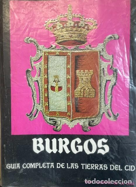 Libros de segunda mano: Burgos. Gu&iacute;a completa de las tierras del Cid, de Fray Valent&iacute;n de la Cruz. 1984