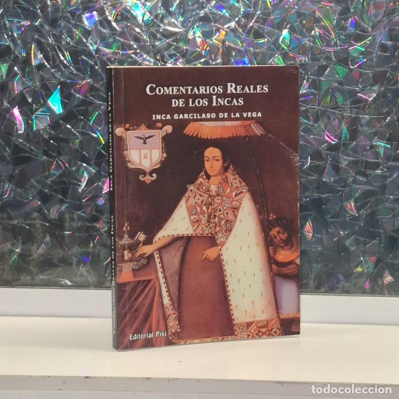 Libros de segunda mano: Comentarios Reales de los Incas - Inca Garcilaso de la Vega - Editorial Piki