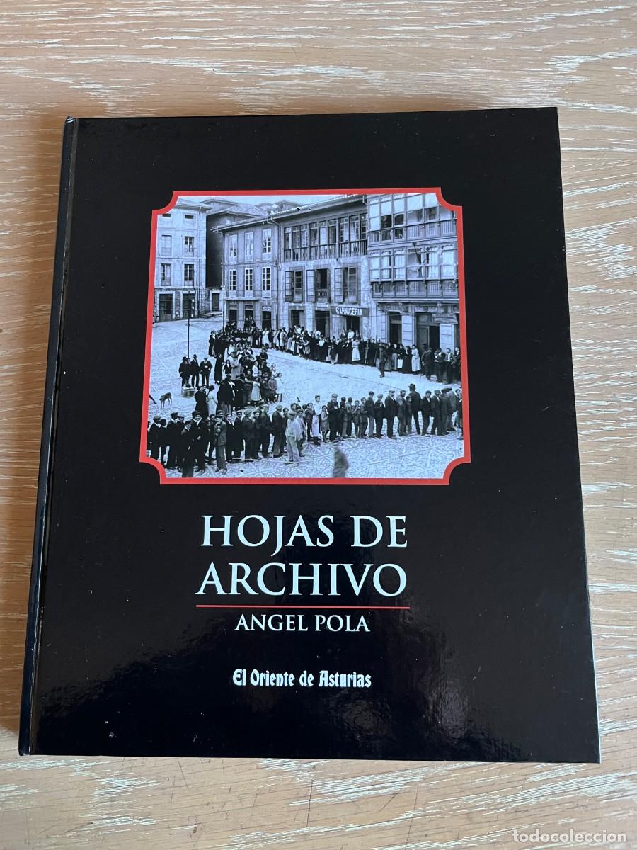 Libros de segunda mano: HOJAS DE ARCHIVO. Angel Pola. EL ORIENTE DE ASTURIAS