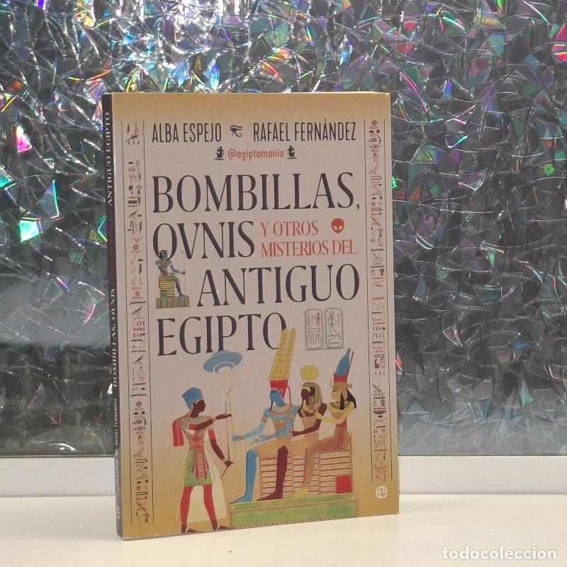 Libros de segunda mano: Bombillas, Ovnis y Otros Misterios del Antiguo Egipto - Alba Espejo y Rafael Fern&aacute;ndez - La Esfera