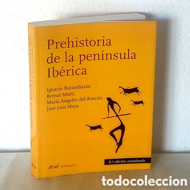 Libros de segunda mano: Prehistoria de la pen&iacute;nsula Ib&eacute;rica. Ariel, 2007. 493 p&aacute;gs. Nombre del anterior propietario