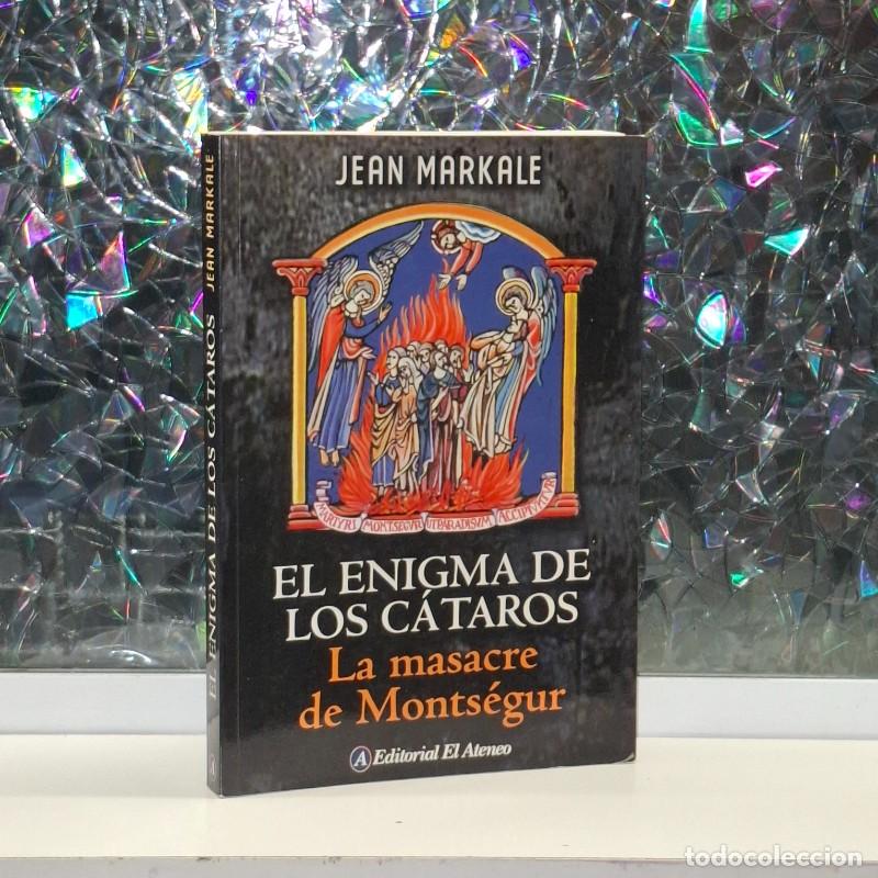 Libros de segunda mano: Enigma de los Cataros: La Masacre de Montsegur - Markale Jean - Editorial El Ateneo