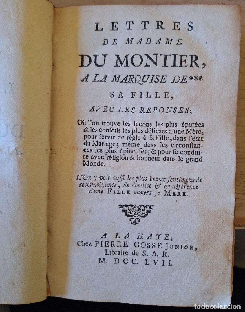 Libros de segunda mano: LETTRES DE MADAME DU MONTIER, A LA MARQUISE DE *** SA FILLE, AVEC LES REPONSES. - Le Prince de Beaum