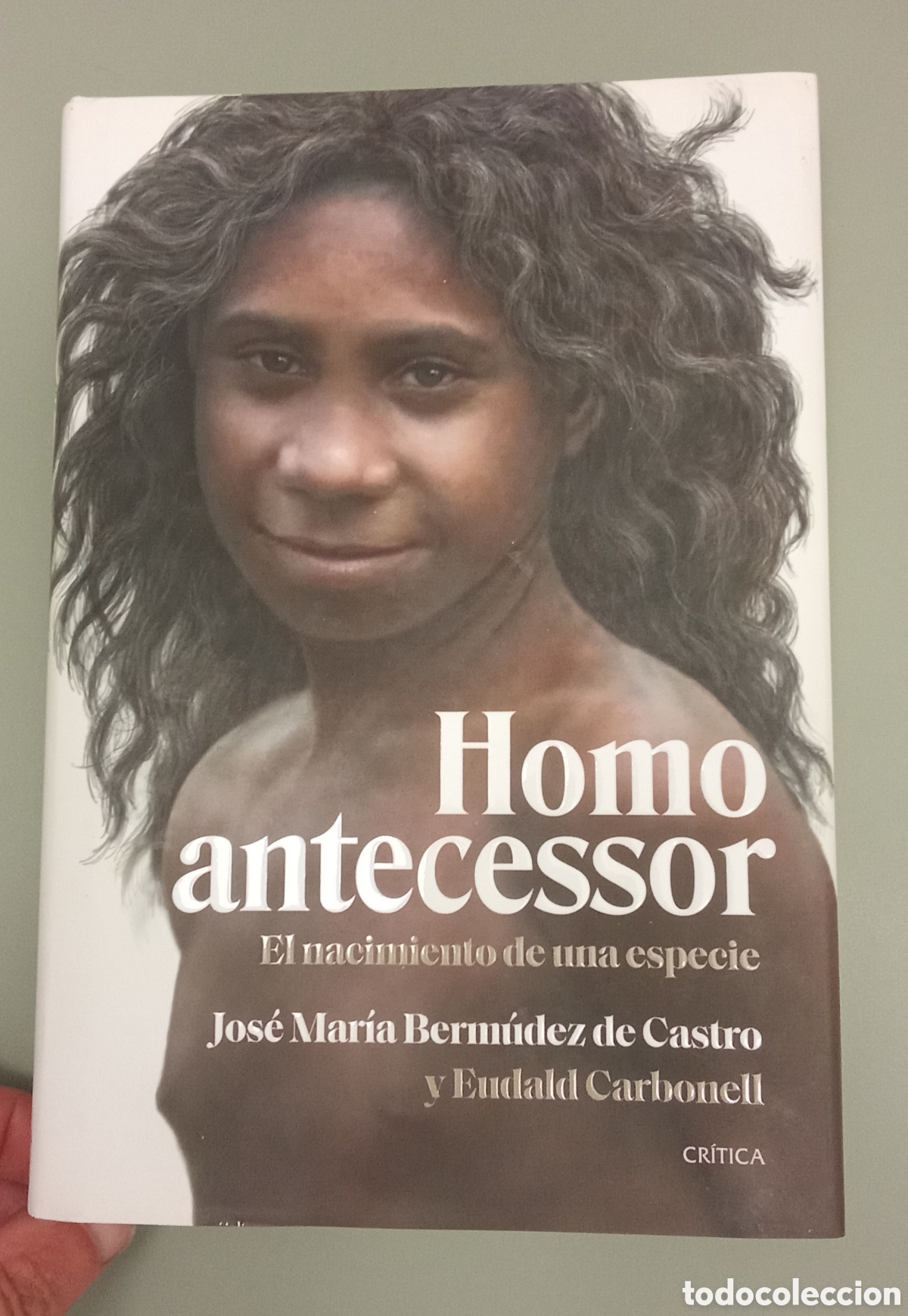 Libros de segunda mano: Libro Homo antecessor. El nacimiento de una especie. J.M. Berm&uacute;dez de Castro y E. Carbonell. 2023