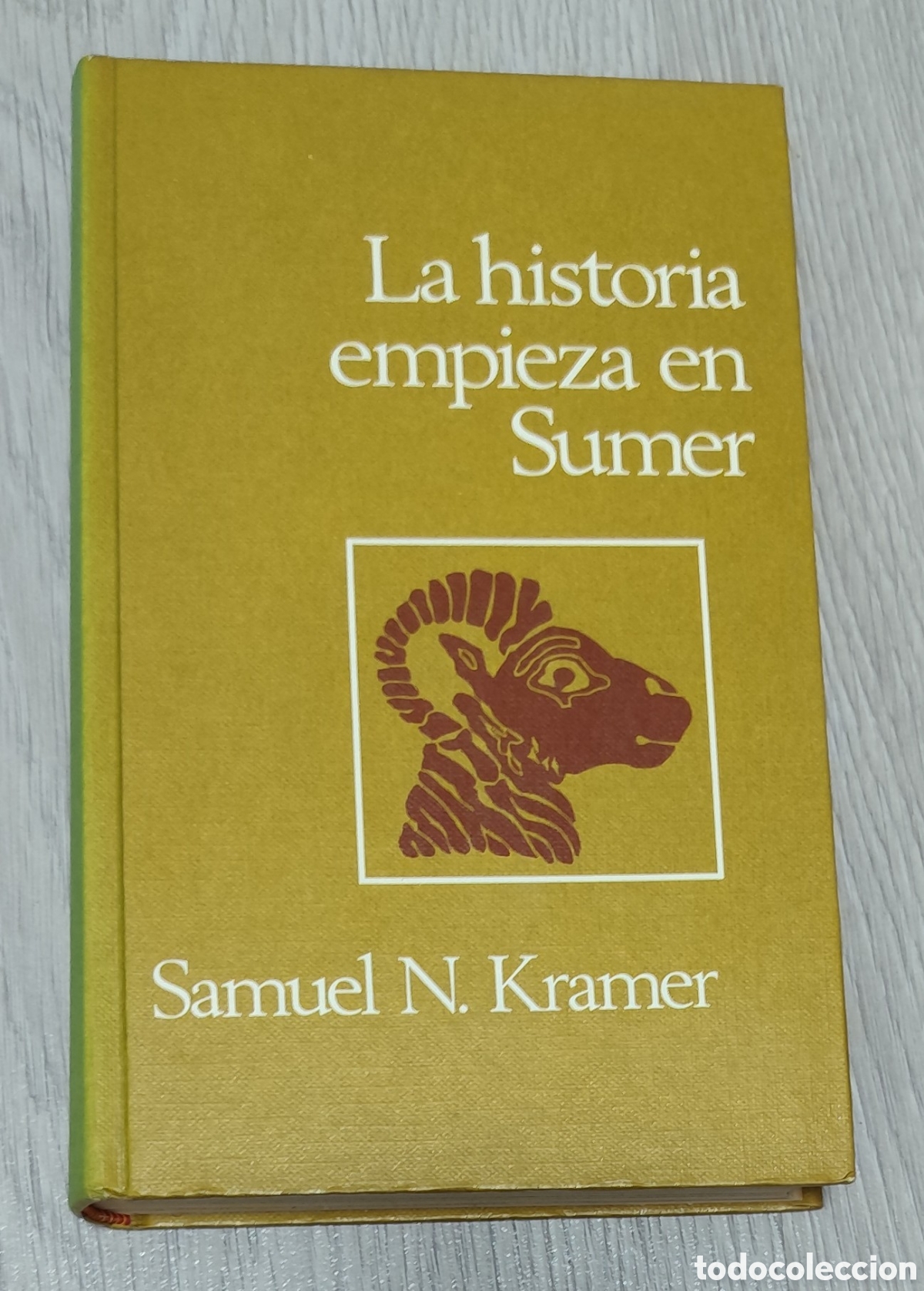 Libros de segunda mano: Libro - La historia empieza en Sumer (1974) Samuel N. Kramer