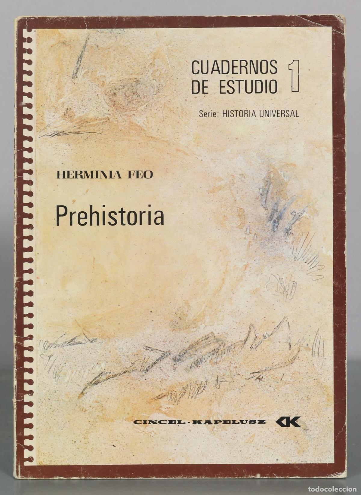 Libros de segunda mano: Cuadernos de Estudio 1 - Serie Historia Universal - Prehistoria - Herminia Feo - Cincel-Kapelusz