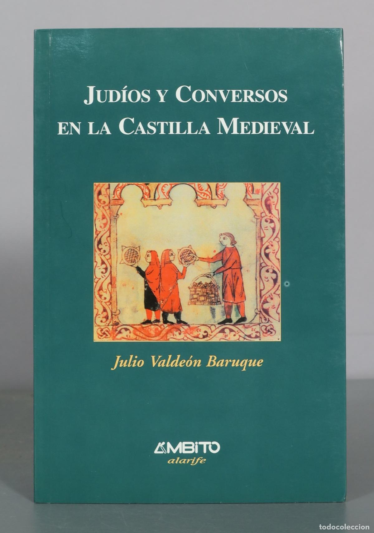 Libros de segunda mano: Jud&iacute;os y Conversos en la Castilla Medieval - Julio Valde&oacute;n Baruque - &Aacute;mbito Ediciones