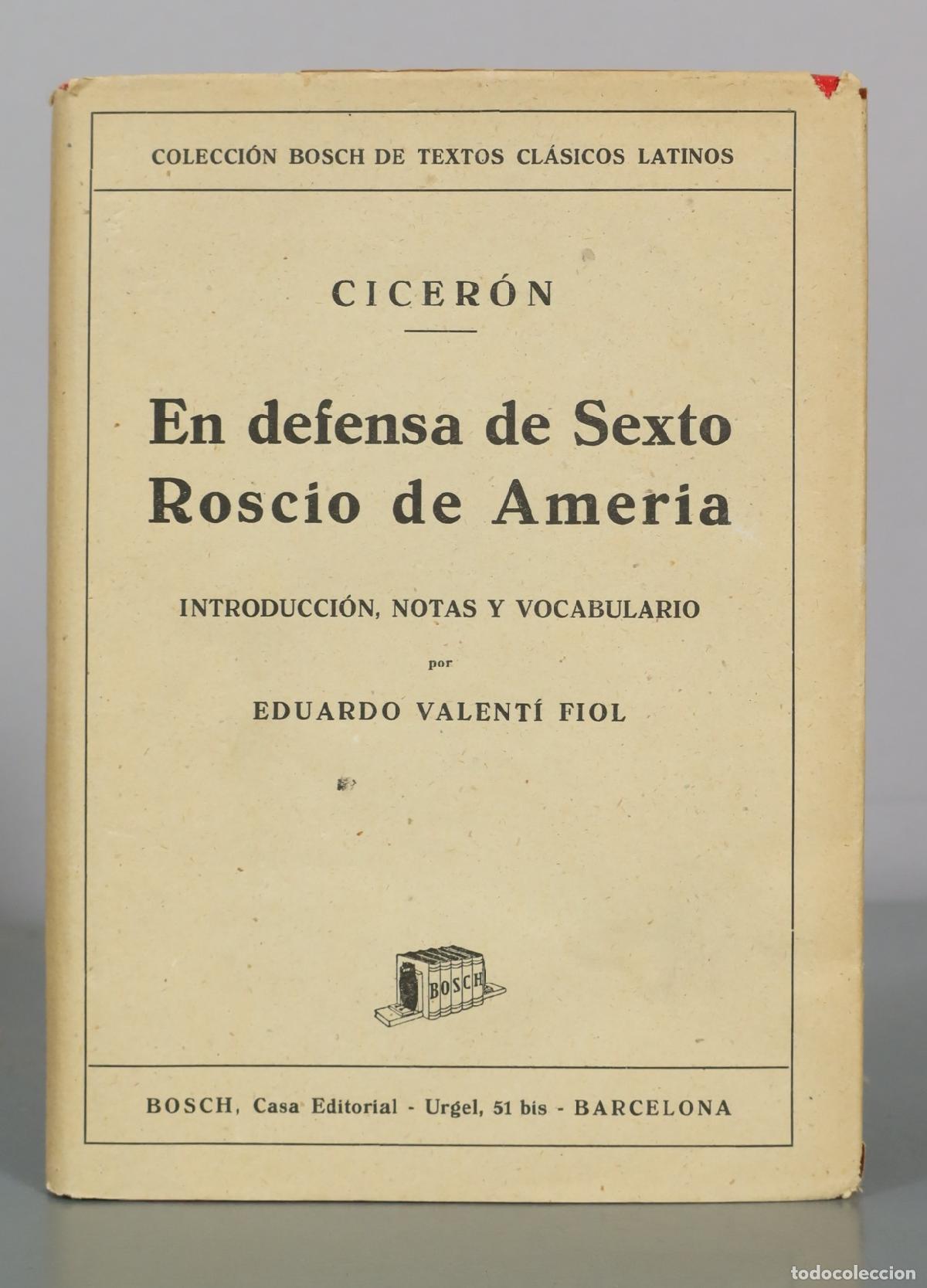 Libros de segunda mano: En defensa de Sexto Roscio de Ameria - Cicer&oacute;n - Eduardo Valent&iacute; Fiol - Editorial Bosch