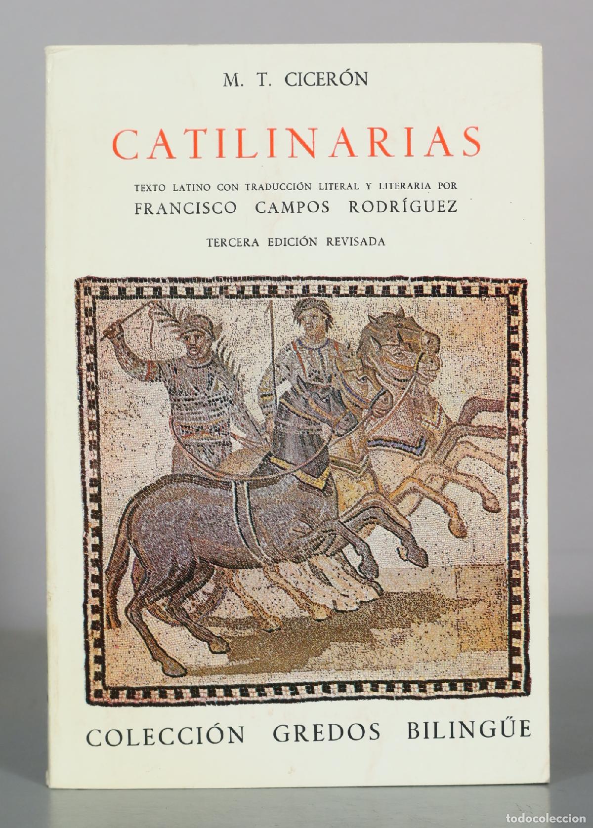 Libros de segunda mano: Catilinarias - M. T. Cicer&oacute;n - Francisco Campos Rodr&iacute;guez - Tercera edici&oacute;n revisada - Gredos