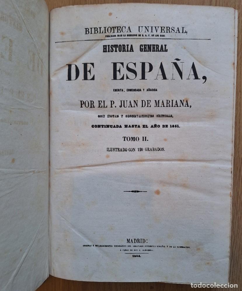 Libros de segunda mano: HISTORIA GENERAL DE ESPA&Ntilde;A. TOMO II. CON NOTAS Y OBSERVACIONES CRITICAS, CONTINUADA HASTA EL A&Ntilde;O DE
