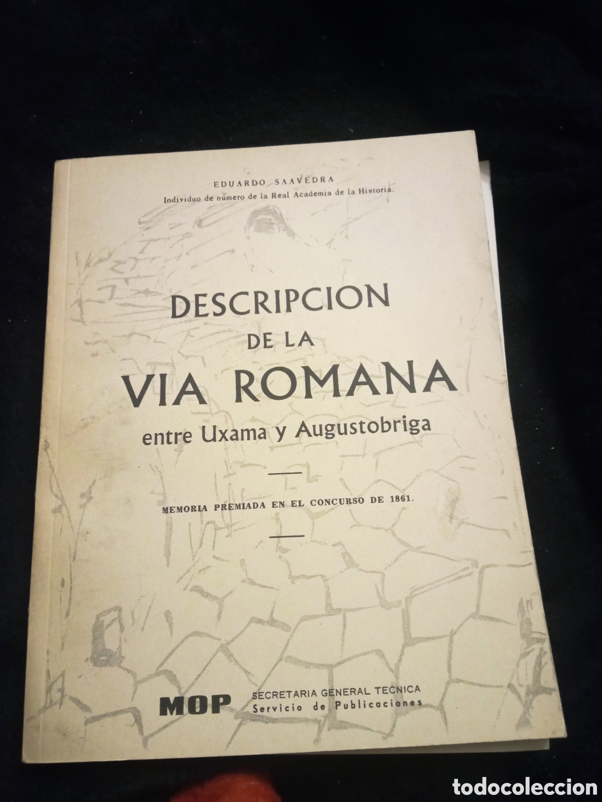 Libros de segunda mano: Descripci&oacute;n de la V&iacute;a Romana, entre Uxama y Augustrobiga, con l&aacute;minas desplegables