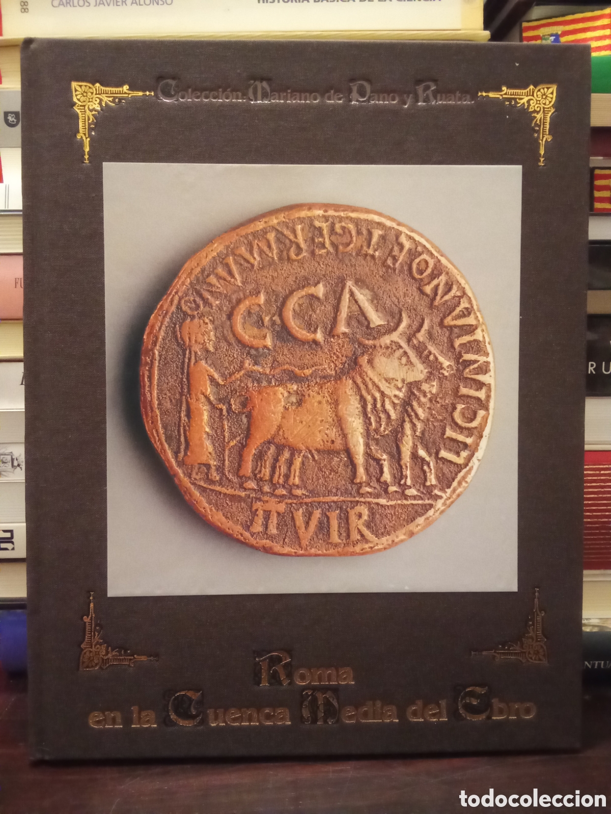 Libros de segunda mano: Roma en la Cuenca Media del Ebro - Colecci&oacute;n Mar&iacute;ano de Pano y Ruata