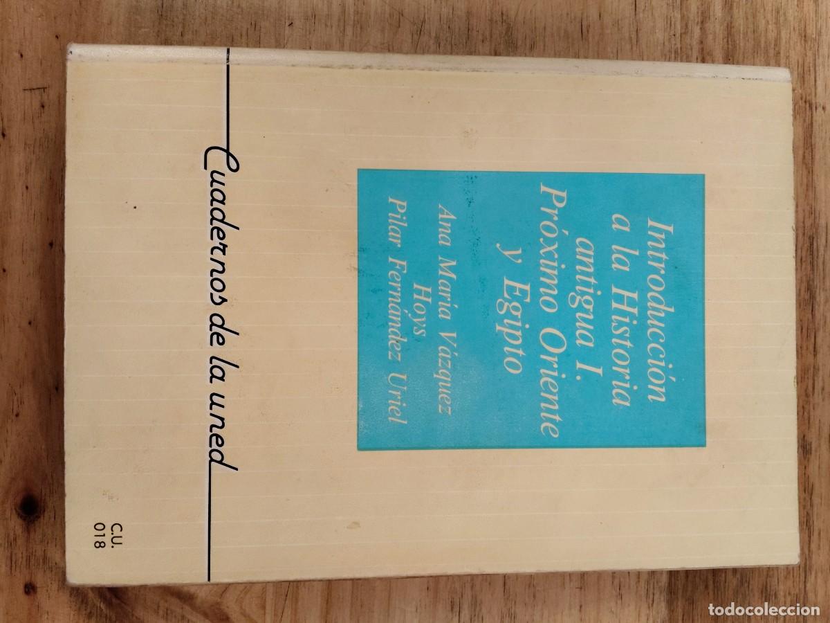 Libros de segunda mano: Introducci&oacute;n a la Historia Antigua I (Pr&oacute;ximo Oriente y Egipto) - P. Fern&aacute;ndez Uriel y A. M. V&aacute;zquez