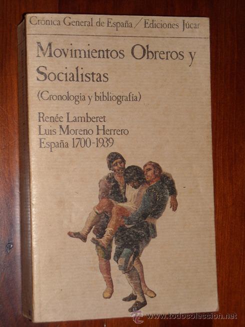 Libros de segunda mano: Movimientos obreros y socialistas por R. Lambert y L. Moreno Herrero de J&uacute;car en Madrid 1985 1&ordf; Ed.