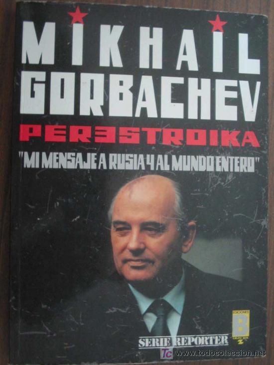 Libros de segunda mano: PERESTROIKA. GORBACHEV, Mikhail. 1990. Ediciones B - Foto 1