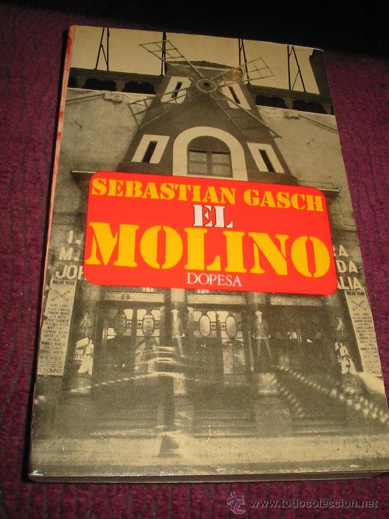 Libros de segunda mano: EL MOLINO. Sebastian Gasch. - Foto 1