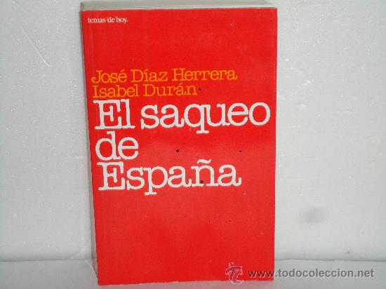Libros de segunda mano: EL SAQUEO DE ESPA&Ntilde;A. - Foto 1