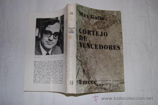 Libros de segunda mano: Cortejo de vencedores. MAX GALLO  RM27498 - Foto 1