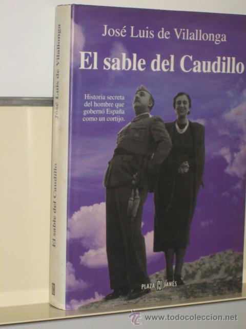 Libros de segunda mano: EL SABLE DEL CAUDILLO - PLAZA & JANES - Foto 1