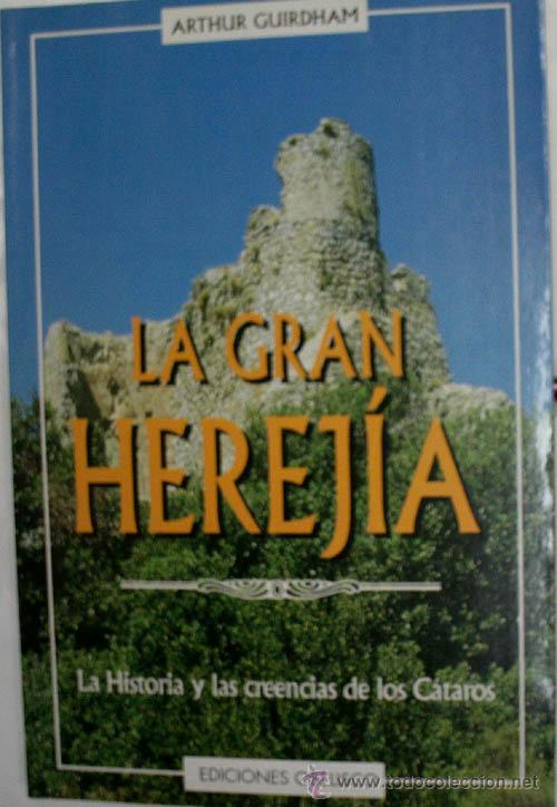 Libros de segunda mano: LA GRAN HEREJIA. GUIRDHAM Arthur. 1998 - Foto 1