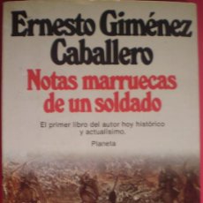 Libros de segunda mano: NOTAS MARRUECAS DE UN SOLDADO - ERNESTO GIMÉNEZ CABALLERO - LEGIÓN. Lote 32088850