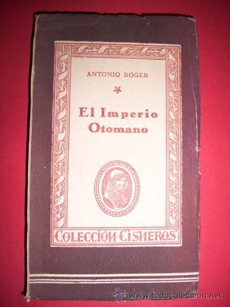 Libros de segunda mano: ROGER, Antonio - El imperio otomano. (Cisneros ; 8) - Foto 1