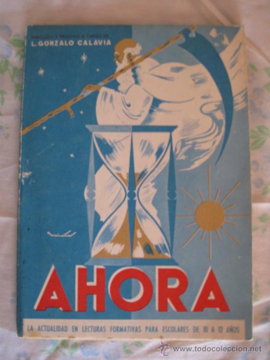 Libros de segunda mano: AHORA -LA ACTUALIDAD EN LECTURAS PARA ESCOLARES DE 10 A 12 A&Ntilde;OS- 1963
