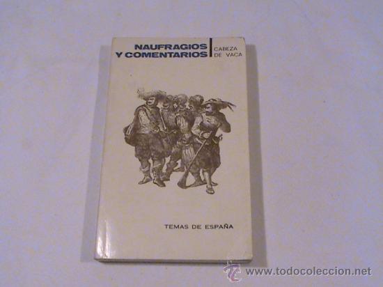 Libros de segunda mano: Naufragios y comentarios (autor: Cabeza de Vaca) - Foto 1