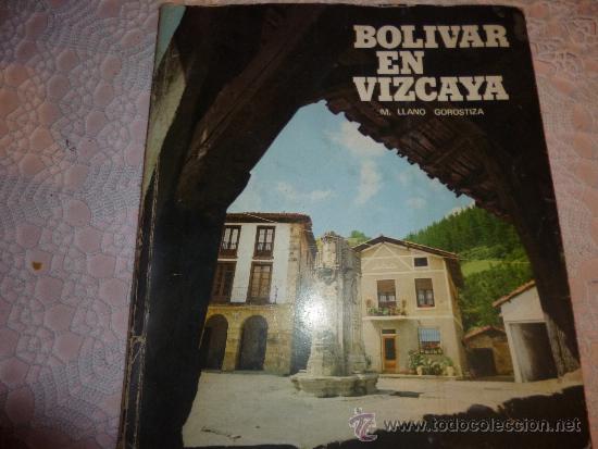 Second hand books: BOL&Iacute;VAR EN VIZCAYA LLANO GOROSTIZA, manuel con dedicatoria del autor