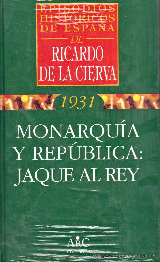 Libros de segunda mano: MONARQU&Iacute;A Y REP&Uacute;BLICA: JAQUE AL REY - Foto 1