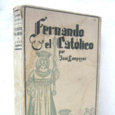 Libros de segunda mano: FERNANDO EL CATOLICO - LA ESPAÑA IMPERIAL. Lote 35659485