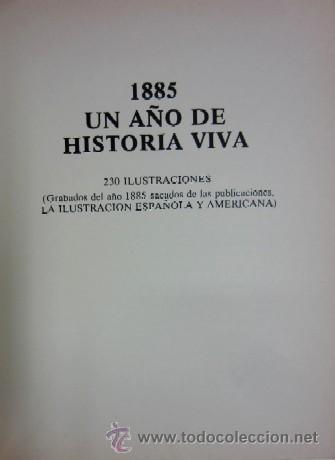 Libros de segunda mano: 1885 UN A&Ntilde;O DE HISTORIA VIVA - Foto 2