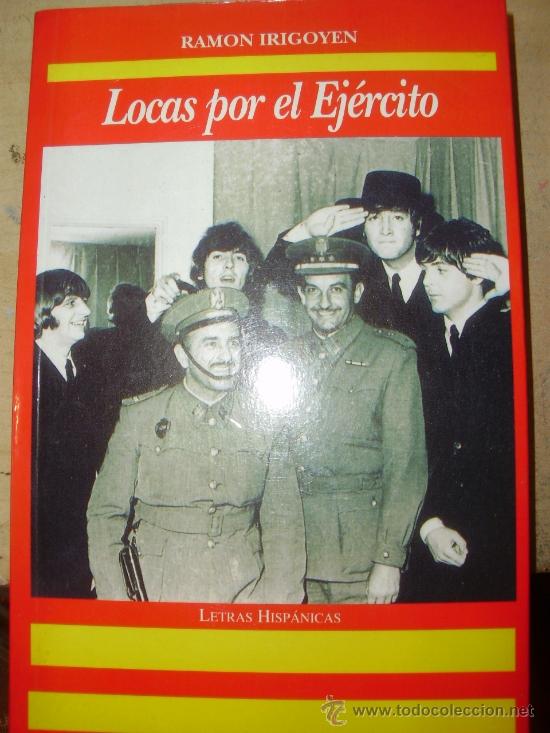 Libros de segunda mano: LOCAS POR EL EJ&Eacute;RCITO (Madrid, 1995) - Foto 1
