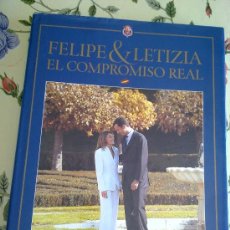 Libros de segunda mano: FELIPE & LETIZIA EL COMPROMISO REAL 128 PAGINAS. EST1B1. Lote 37839862