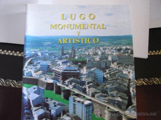 Libros de segunda mano: Lugo monumental y art&iacute;stico. - Foto 1