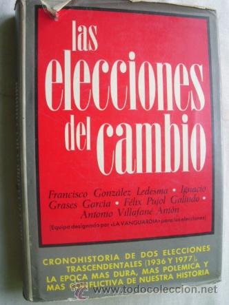 Libros de segunda mano: LAS ELECCIONES DEL CAMBIO. 1977 - Foto 1