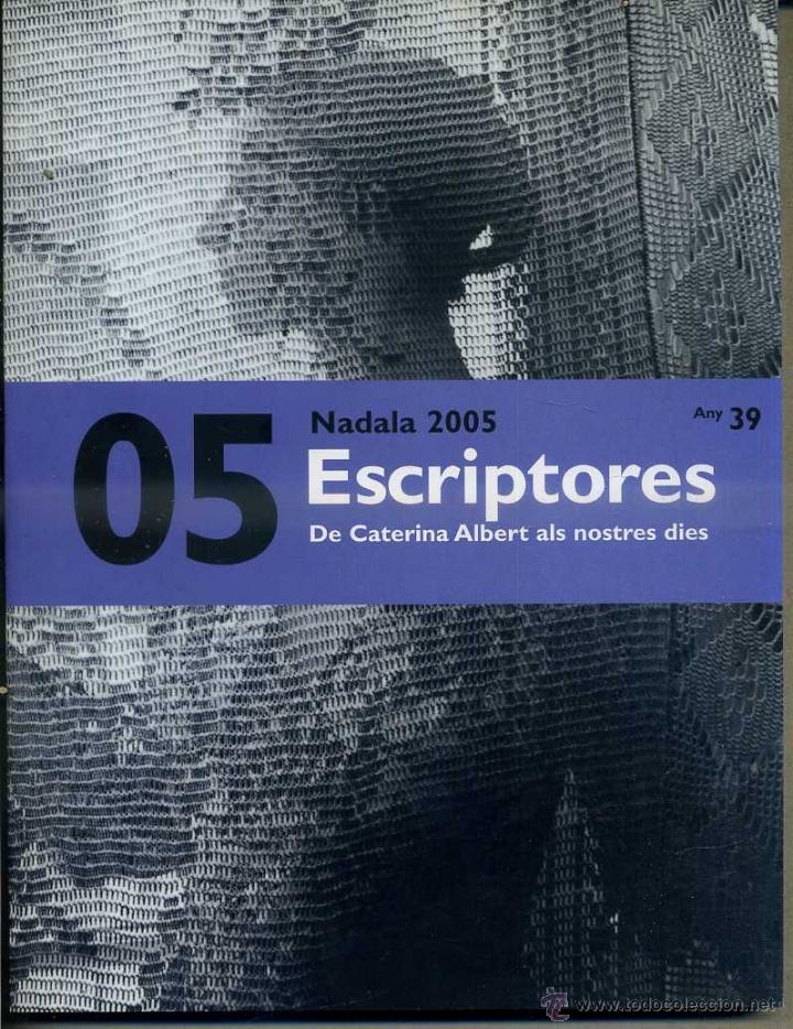 Libros de segunda mano: ESCRIPTORES - NADALA 2005 (CATAL&Agrave;) - Foto 1