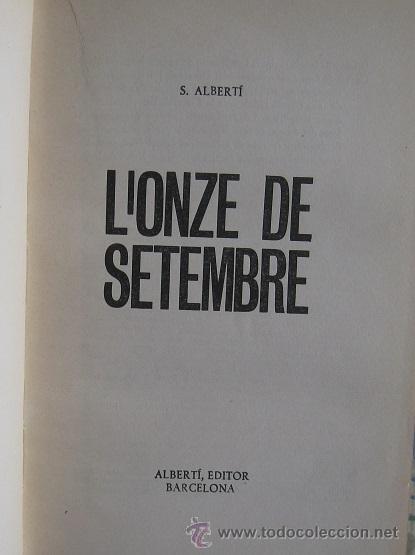 Libros de segunda mano: L&acute;ONZE DE SETEMBRE. S. ALBERT&Iacute; 1964 - Foto 2