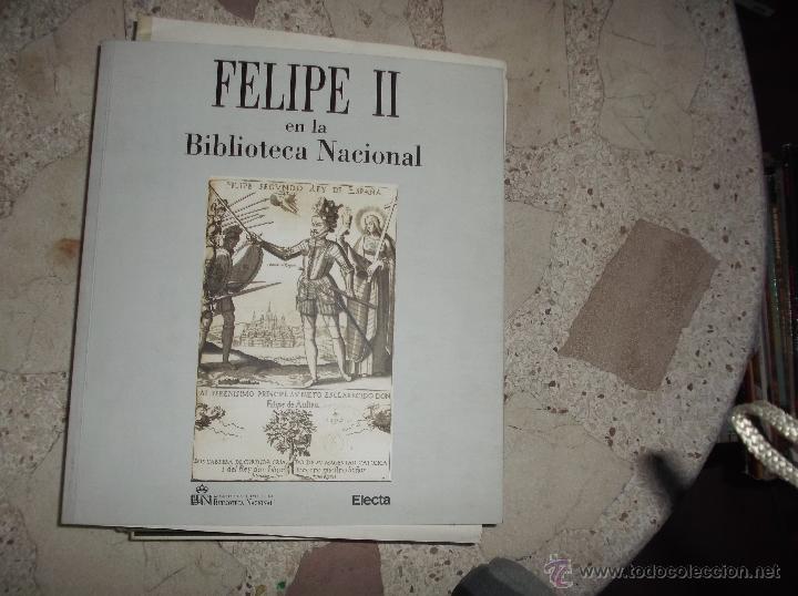 Libros de segunda mano: FELIPE II EN LA BIBLIOTECA NACIONAL - Foto 1