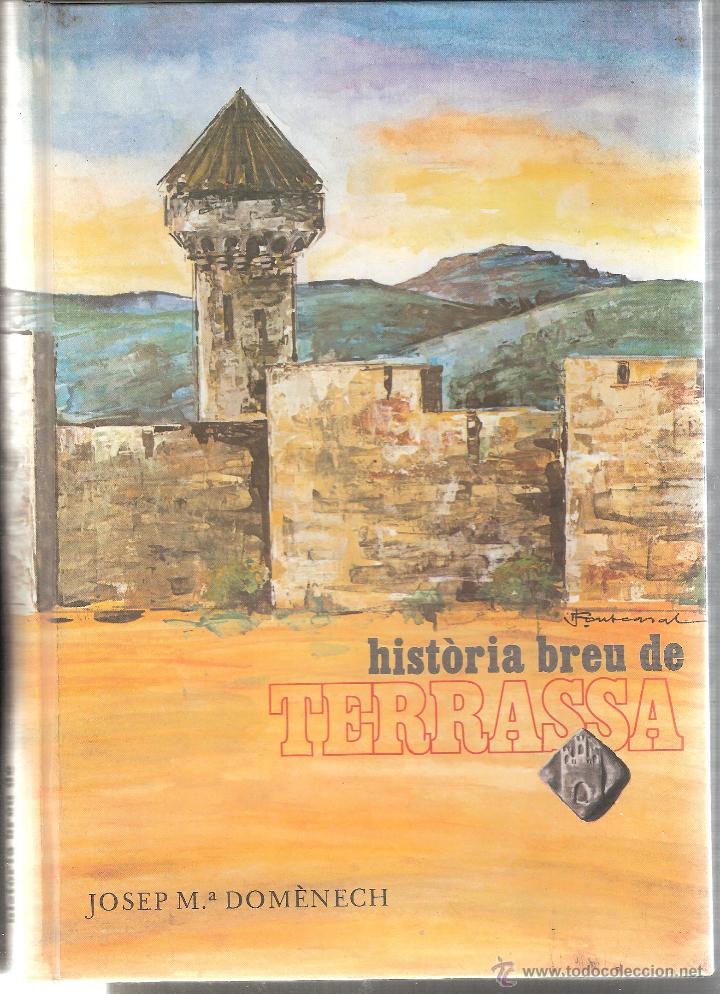 Libro De Josep M Domenech Historia Breu De Ter Comprar Libros De Historia Moderna En Todocoleccion 42705777