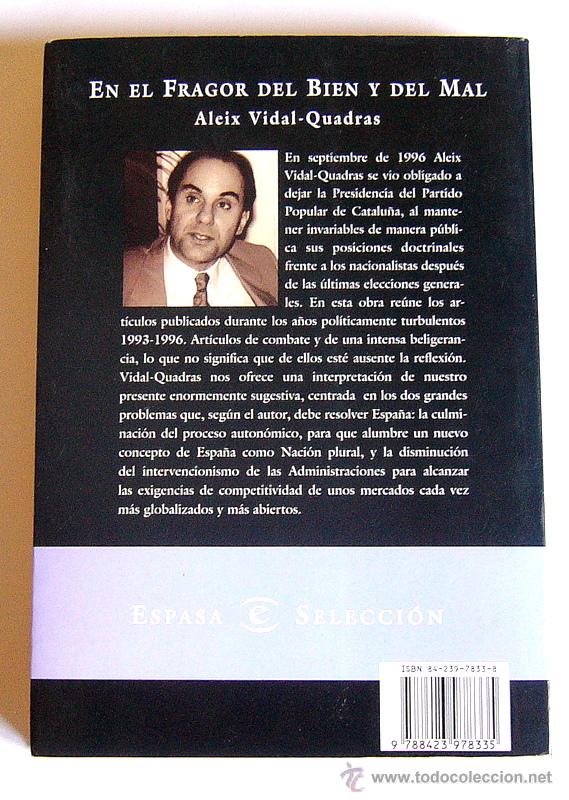 Libros de segunda mano: EN EL FRAGOR DEL BIEN Y DEL MAL - ALEIX VIDAL-QUADRAS - Foto 2