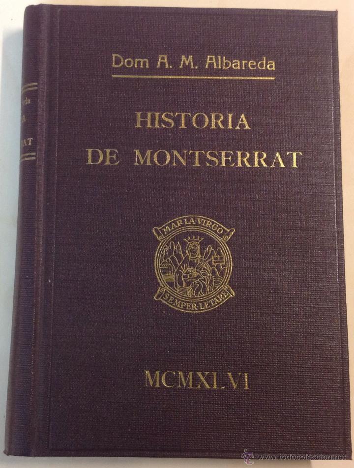Libros de segunda mano: HISTORIA DE MONTSERRAT. ALBAREDA, Anselmo M. - Foto 1
