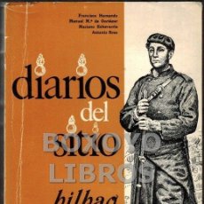 Libros de segunda mano: HERNANDO, F./ GORTÁZAR, M. DE/ ECHEVARRÍA, M. / BREA, A.. 1874: DIARIOS DEL SITIO DE BILBAO. Lote 43837370