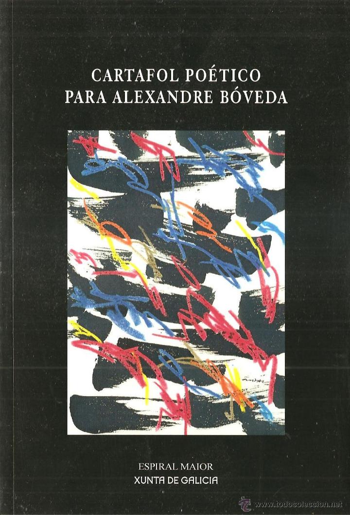 Libros de segunda mano: CARTAFOL POETICO PRA ALEXANDRE BOVEDA .muchos poetas lo ensalzan,espiral mayor