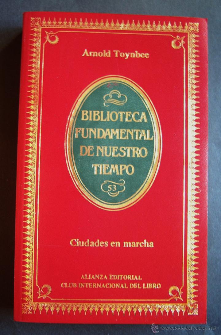 Libros de segunda mano: CIUDADES EN MARCHA, DE ARNOLD J. TOYNBEE. - Foto 1